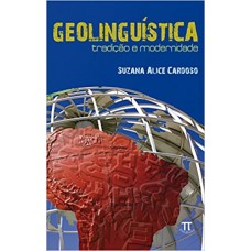 Geolinguística: tradição e modernidade  