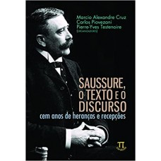 Saussure, o texto e o discurso 