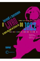 Livro do jazz, O: de Nova Orleans ao século XXI <br /><br /> <small>GUNTHER HUESMANN</small>