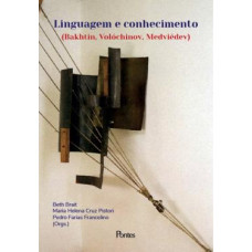 Linguagem e conhecimento <br /><br /> <small>BETH BRAIT; MARIA HELENA C. PISTORI; PEDRO F. FRANCELINO</small>