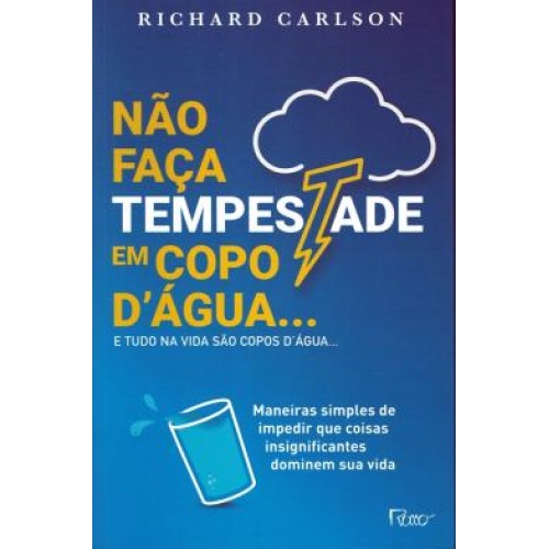 NAO FACA TEMPESTADE EM COPO DAGUA - NOVA EDICAO