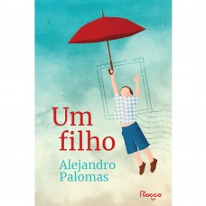 Filho, um <br /><br /> <small>ALEJANDRO PALOMAS</small>