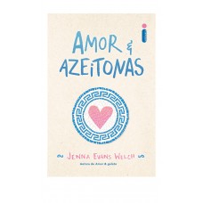 Amor e azeitonas <br /><br /> <small>JENNA EVANS WELCH</small>