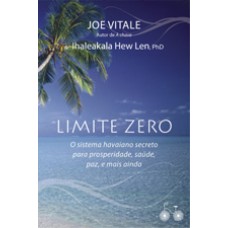 Limite zero <br /><br /> <small>JOE VITALE; LEN NHALEAKALA</small>