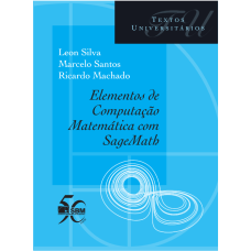 Elementos de computação matemática com SageMath <br /><br /> <small>LEON SILVA; RICARDO MACHADO; MARCELO SANTOS</small>