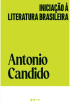 Iniciação à literatura brasileira <br /><br /> <small>ANTONIO CANDIDO</small>