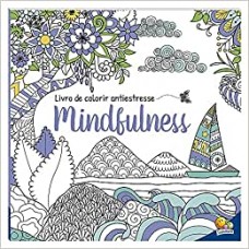 Livro de Colorir antiestresse: Mindfulness <br /><br /> <small>TODOLIVRO</small>
