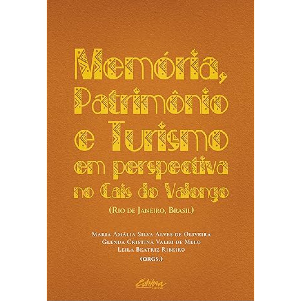 Memória, Patrimônio, e Turismo em Perspectiva no Cais do Valongo