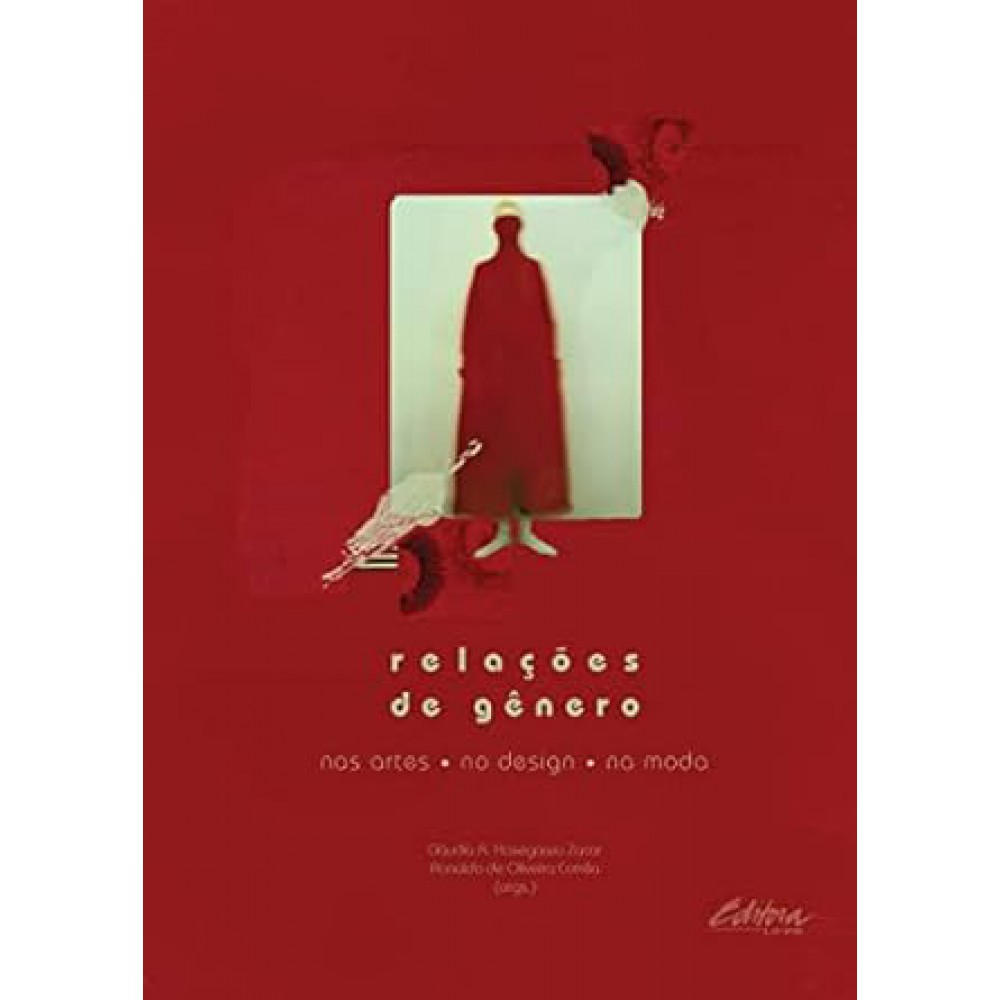 Relações de Gênero nas Artes, no Design e na Moda <br /><br /> <small>ZACAR, CLAUDIA R. HASEGAWA-</small>