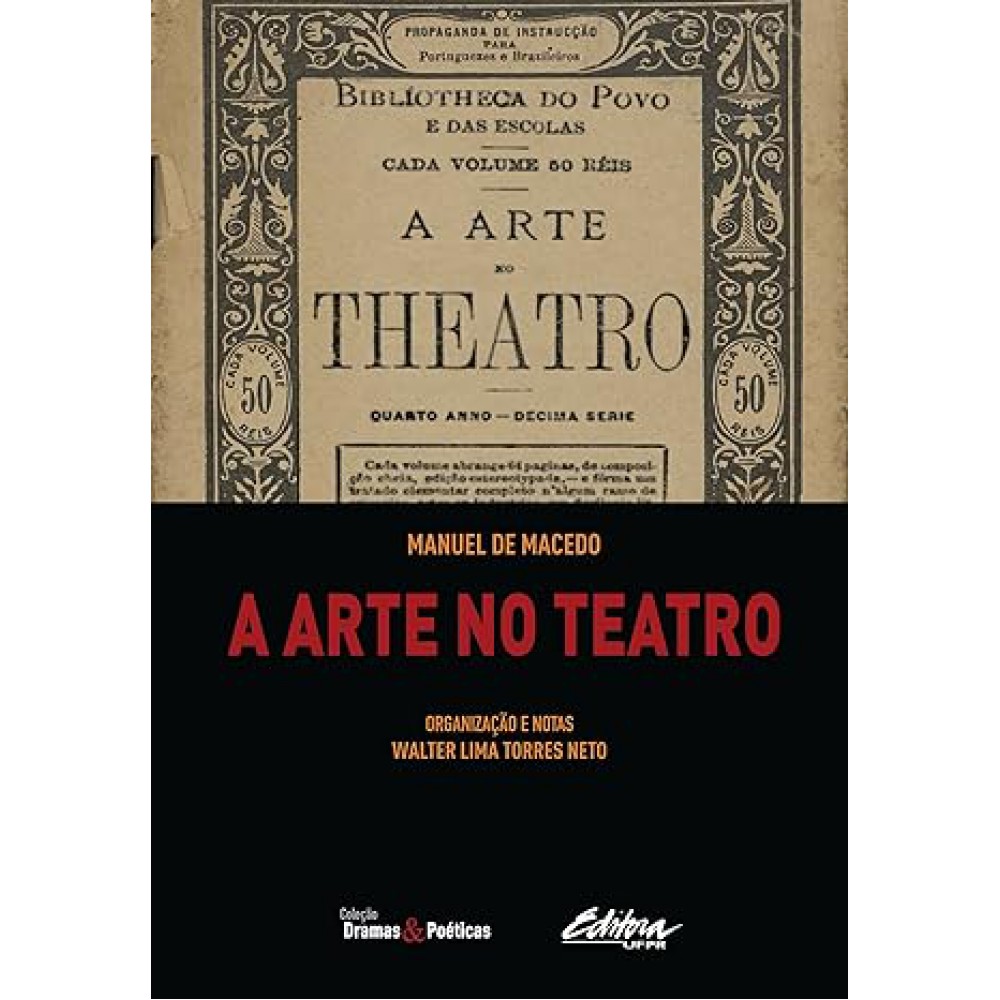 Arte no teatro, A Arte no teatro, A