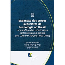 Expansão dos cursos superiores de tecnologia no Brasil  <br /><br /> <small>JOSE VIEIRA DE SOUZA</small>