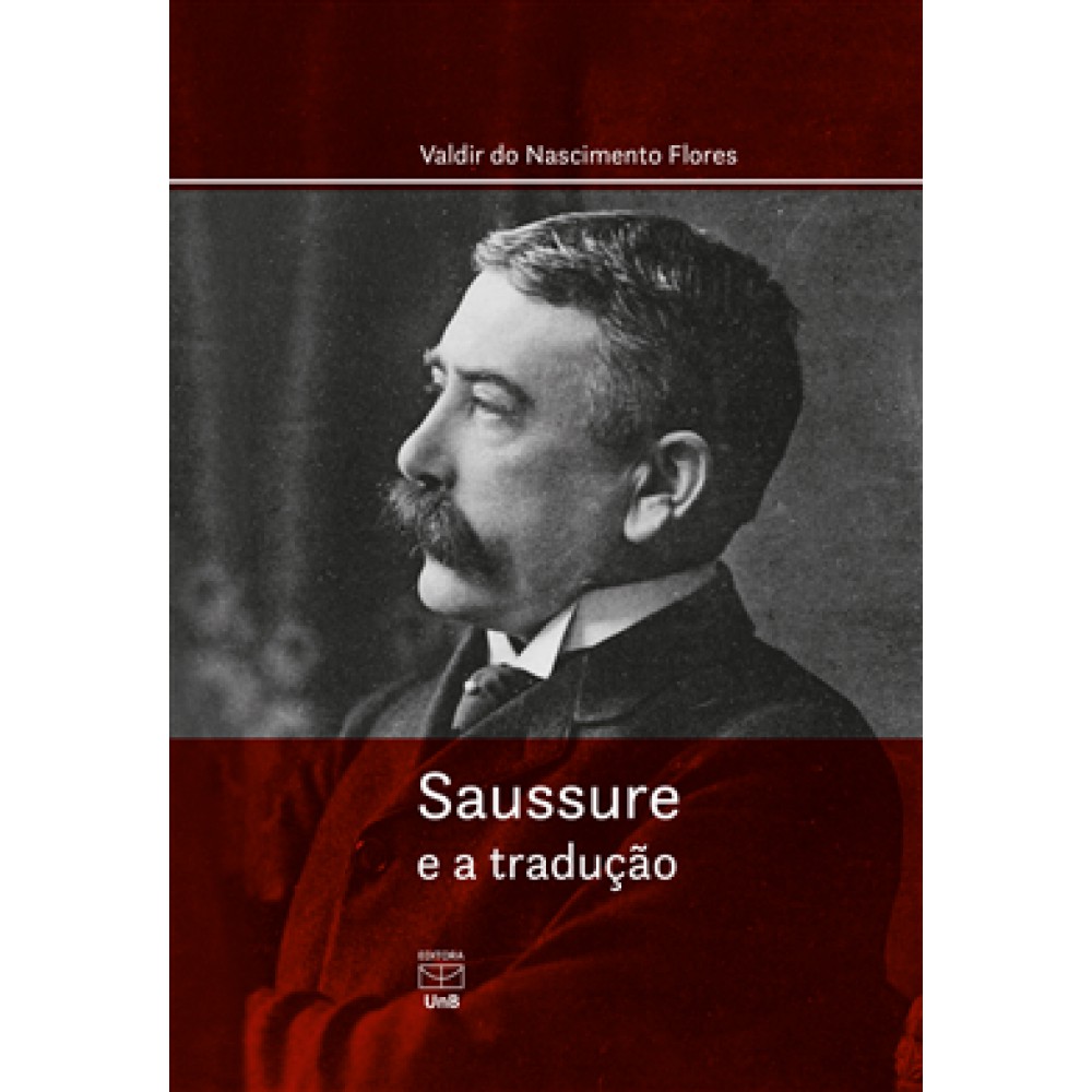 Saussure e a tradução Saussure e a tradução