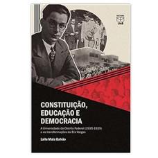Constituição, Educação e Democracia <br /><br /> <small>LAILA MAIA GALVAO</small>