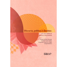 Discurso, politíca e direitos <br /><br /> <small>VIVIANE DE MELO RESENDE</small>