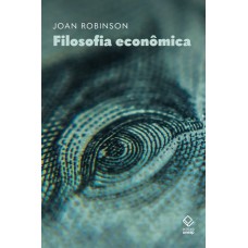 Filosofia econômica <br /><br /> <small>JOAN ROBINSON</small>