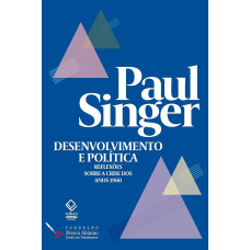 Desenvolvimento e política Vol. 2 <br /><br /> <small>SINGER, PAUL</small>