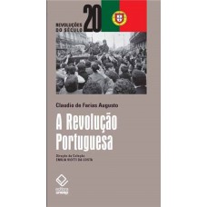 Revolução Portuguesa, A <br /><br /> <small>CLAUDIO DE FARIAS AUGUSTO</small>