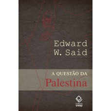 Questão da Palestina,A <br /><br /> <small>EDWARD W. SAID</small>