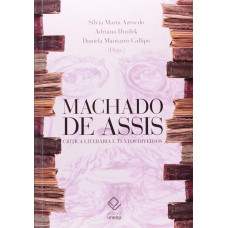 Machado de Assis: crítica literária e textos diversos <br /><br /> <small>AZEVEDO, SILVIA MARIA</small>