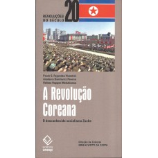 Revolução Coreana, A <br /><br /> <small>PAULO F. VISENTINI; ANALÚCIA D. PEREIRA; HELENA H. MELCHIONNA</small>