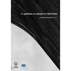 Políticas do urbano em São Paulo, As <br /><br /> <small>MARQUES, EDUARDO</small>
