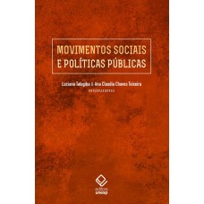 Movimentos sociais e políticas públicas <br /><br /> <small>LUCIANA TATAGIBA; ANA CLAUDIA CHAVES TEIXEIRA</small>