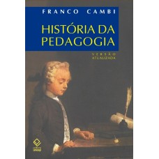 História da pedagogia <br /><br /> <small>FRANCO CAMBI</small>