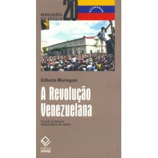 Revolução Venezuelana, A <br /><br /> <small>GILBERTO MARINGONI</small>