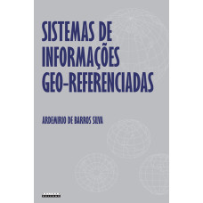 Sistemas de informações geo-referenciadas <br /><br /> <small>SILVA, ARDEMIRO</small>