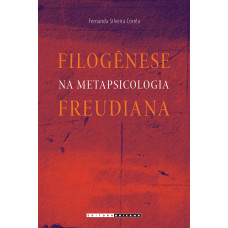Filogênese na metapsocologia freudiana <br /><br /> <small>CORREA, FERNANDA</small>