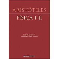 Aristóteles: Física I-II <br /><br /> <small>LUCAS ANGIONI</small>