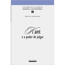 Kant e o Poder de Julgar <br /><br /> <small>BÉATRICE LONGUENESSE</small>