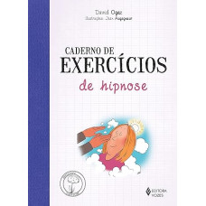 Caderno de exercícios de hipnose <br /><br /> <small>OGEZ, DAVID</small>
