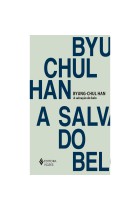 A salvação do belo   <br /><br /> <small>BYUNG-CHUL HAN</small>