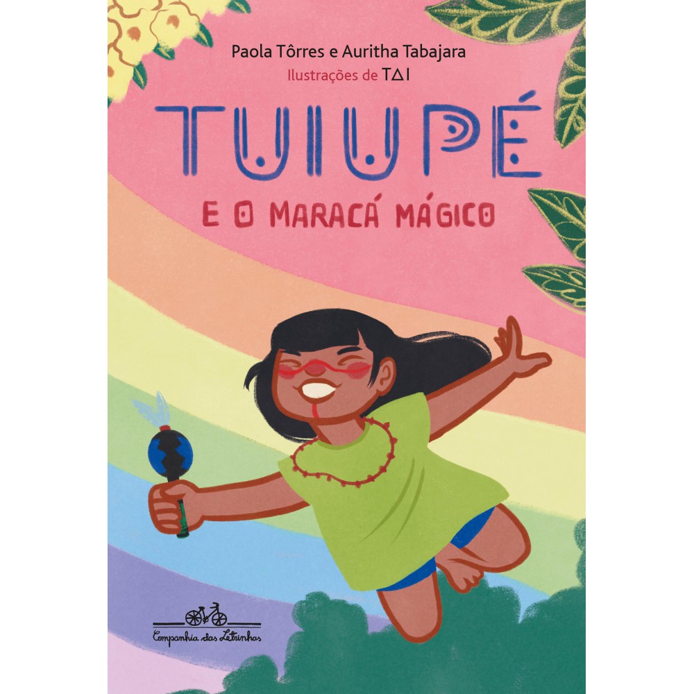 Tuiupé e o maracá mágico (Coleção Canoa)