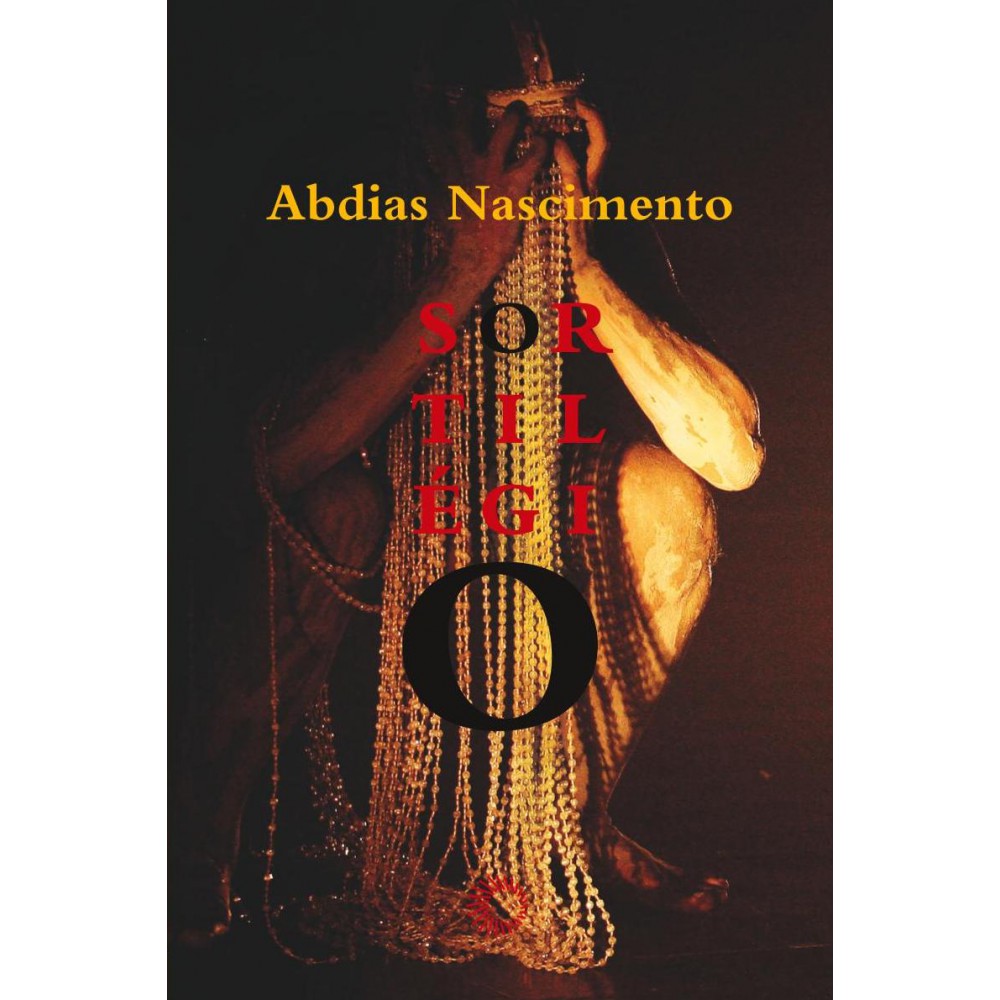 Sortilégio <br /><br /> <small>Abdias Nascimento</small> Sortilégio <br /><br /> <small>Abdias Nascimento</small>