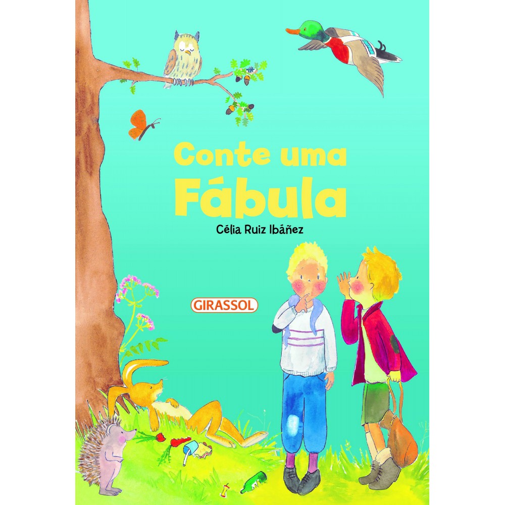 Conte uma Fábula <br /><br /> <small>Célia Ruiz Ibáñez; Pilar Campos; Maria Luisa Paz</small>