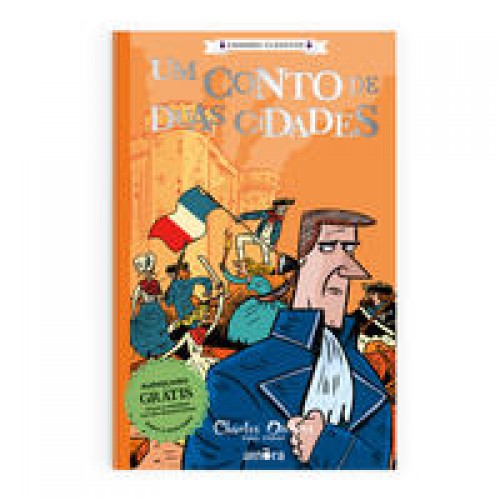 Charles Dickens para todos - Um Conto de Duas Cidades - Livro + Audiolivro Para Ouvir   <br /><br /> <small>Charles Dickens; Ana Paula de Deus Uchoa; Philip Gooden; </small>