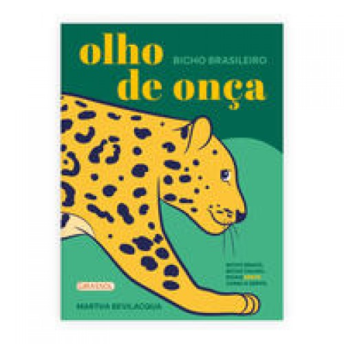 Olho de onça   <br /><br /> <small>MARTHA BEVILACQUA</small>
