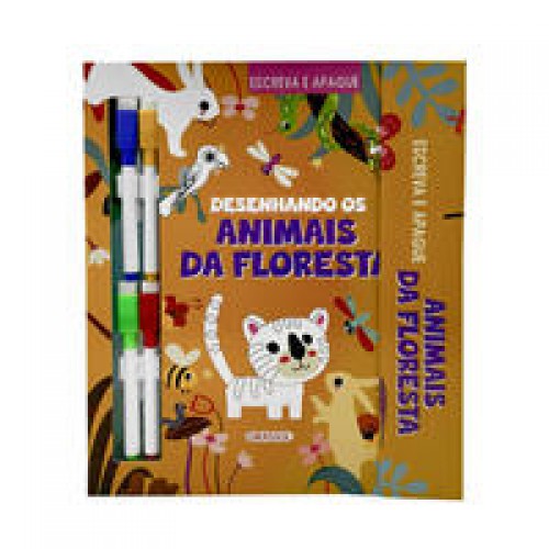 Escreva e Apague: Desenhando os Animais da Floresta   <br /><br /> <small>GIRASSOL-</small>