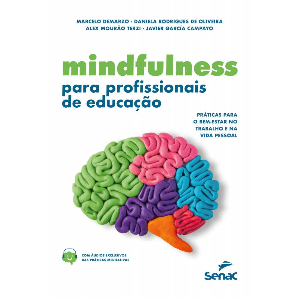 Mindfulness para profissionais de educação - práticas para o bem-estar no trabalho e na vida pessoal