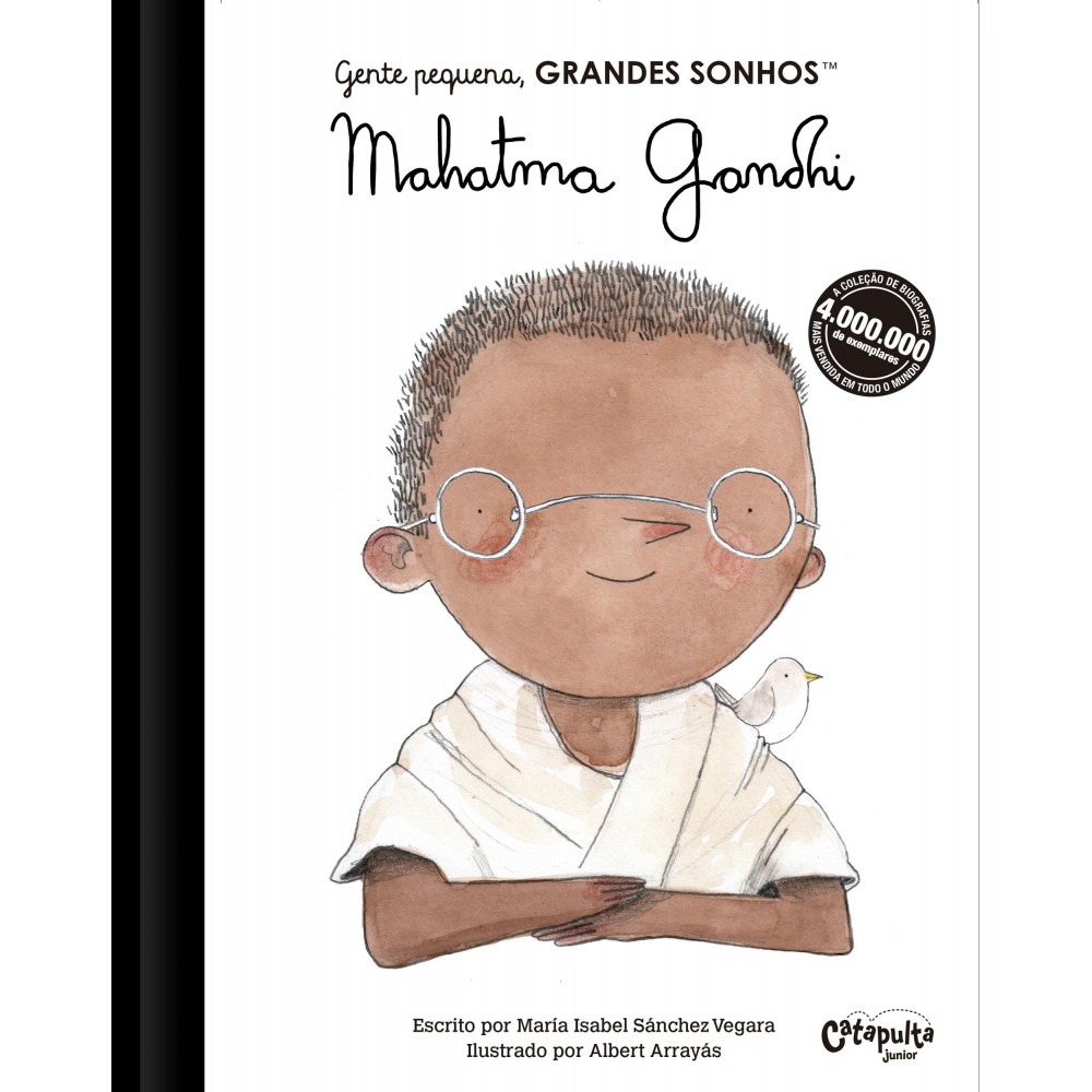 Gente pequena, Grandes sonhos: Mahatma Gandhi Gente pequena, Grandes sonhos: Mahatma Gandhi