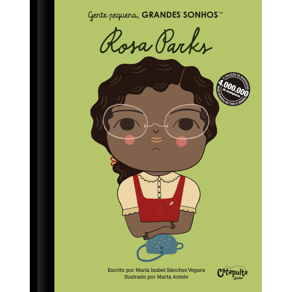 Gente pequena, Grandes sonhos: Rosa Parks Gente pequena, Grandes sonhos: Rosa Parks