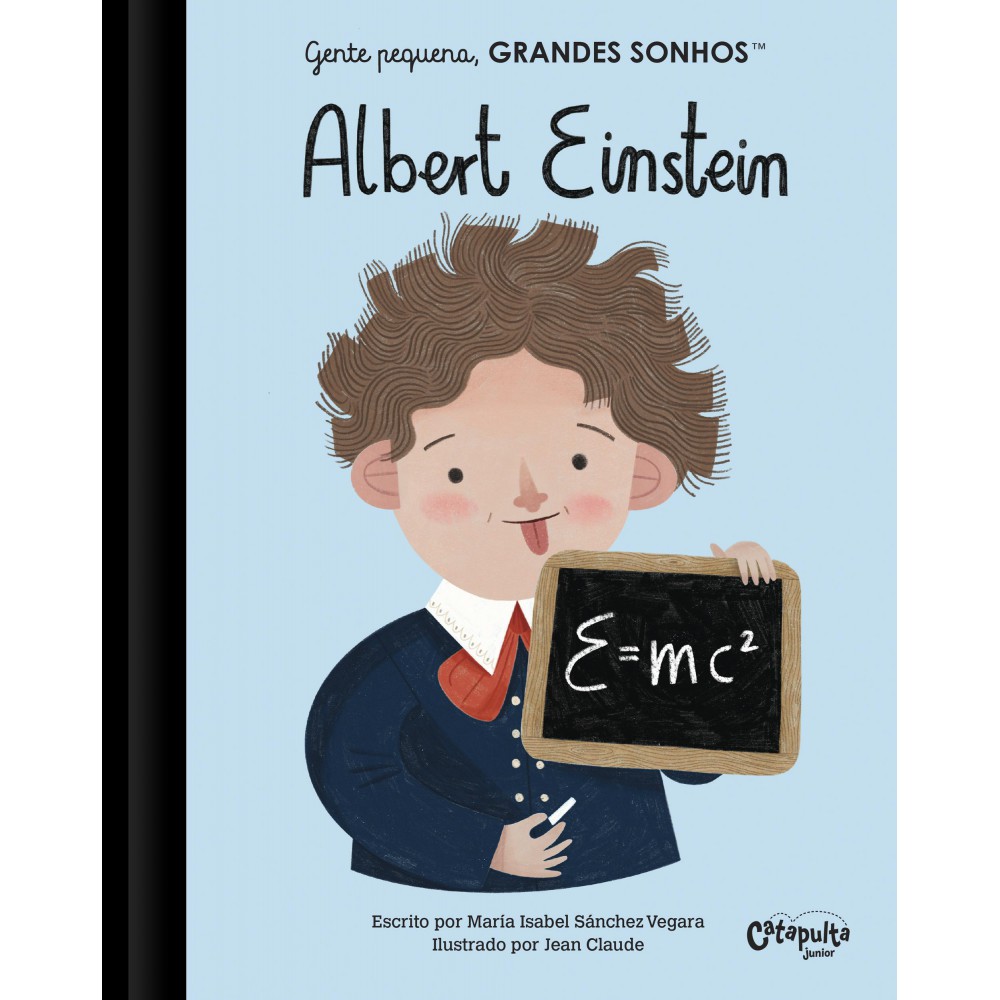 Gente pequena, Grandes sonhos: Albert Einstein Gente pequena, Grandes sonhos: Albert Einstein