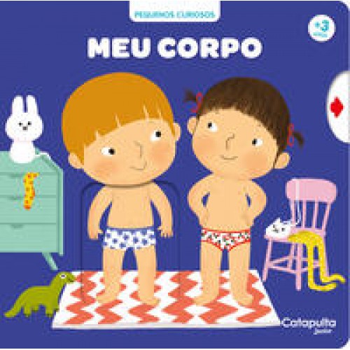Pequenos curiosos: Meu corpo   <br /><br /> <small>CATAPULTA EDITORES-</small>