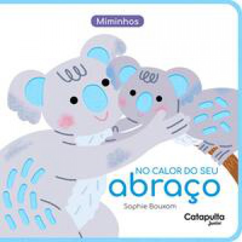 No calor do seu abraço   <br /><br /> <small>SOPHIE BOUXOM-</small>