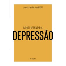 Coleção Saúde da Mente - Como enfrentar a Depressão   <br /><br /> <small>Astral Cultural; Quebrando o Tabu; Quebrando o Tabu; Quebrando o Tabu; Quebrando o Tabu; Alto Astral; Marlon Reikdal; Ernesto Che Guevara; Emir Sader; Verena Kast; Markus A. Hediger; Viktor E. Frankl; Vilmar Schneider; Maria da Glória Bonelli; Conceição Evaristo; undefined Confúcio; André da Silva Bueno; José Jorge de Morais Zacharias; Felipe Alves e Silva; Editores da Auzou; Bénédicte Le Loarer; Paula Mcgloin; Arnaud Roi; Fabiana Teixeira Lima; Laura Levy; Adrienne Heymans; Alice Nominé; Maité Dubois; Isabelle Lataulade; Fanny Salomon; Stéphane Cavazzini; Catapulta Editores; Florencia Errecarte; Serge Rodas; Flávia Delgado; undefined Catapulta Editores; undefined Editores da YoYo Books; undefined Editores da YoYo Books; undefined Editores da YoYo Books; Tom Catapulta Editores; Editores da Catapulta; Pablo Gamba; Florencia Carrizo; Marcela Batista; Thainara Gabardo; Verónica Álvarez Pesce; Editores da Catapulta; Pablo Gamba; Florencia Carrizo; Marcela Batista; Thainara Gabardo; Verónica Álvarez Álvarez Pesce; María Isabel Sánchez Vegara; María Isabel Sánchez Vegara; Alex G Griffiths; Carolina Caires Coelho; M. Isabel Sánchez Vegara; María Isabel Sánchez Vegara; Ana Albero; María Isabel Sánchez Vegara; Pili Aguado; Camila Ponturo; Ludmilla Borinelli; Marcela Batista; María Isabel Sánchez Vegara; Fernando Martín; Camila Ponturo; Fernanda Nagashima; Fabiana Teixeira Lima; Florencia Carrizo; Manal Mirza; Carolina Caires Coelho; Florencia Errecarte; María Isabel Sánchez Vegara; Mai Ly Degman; Camila Ponturo; Fernanda Nagashima; María Isabel Sánchez Vegara; M. Isabel Sánchez Vegara; María Isabel Sánches Vegara; Carolina Caires Coelho; Florencia Errecarte; Alison Hawkins; Fabiana Teixeira Lima; Laila Guilherme; YOYO EDITORES; YOYO EDITORES; Mr Lwi; undefined Editores da Auzou; Dominic Gourd; Editores da Catapulta; Siân Roberts; Thainara Gabardo; Laila Guilherme; Romina Rovera; Editores da Catapulta; Marcela Batista; Florencia Carrizo; Batista Lima; Ramina Rovera; Editores da Catapulta; Siân Roberts; Camila Ponturo; Thainara Gabardo; Laila Guilherme; Romina Rovera; Florencia Carrizo; Editores da Catapulta; Siân Roberts; Thainara Gabardo; Florencia Carrizo; Camila Ponturo; Romina Rovera; Laila Guilherme; Editores da Catapulta; Florencia Carrizo; Thainara Gabardo; Romina Rovera; Sophie Bouxom; Sophie Bouxom; Bruno Anselmi; Laurent Audouin; Fabiana Teixeira Lima; Thainara Gabardo; Olivier Houdé; Grégoire Borst; Amélie Graux; Fabiana Teixeira Lima; Thainara Gabardo; Pierre Caillou; Fabiana Teixeira Lima; Thainara Gabardo; Christelle Chatel; Camila Ponturo; Didier Balicevic; Fabiana Teixeira Lima; Sylvie Baussier; undefined Editores da YoYo Books; Editores da Catapulta; Sophie Bouxom; Sophie Bouxom; Florencia Carrizo; Bruno Anselmi; Thainara Gabardo; Romina Rovera; undefined Editores da YoYo Books; undefined Editores da YoYo Books; undefined YoYo Editores; undefined YoYo Editores; undefined YoYo Editores; Janny van der Molen; Alexandra de Vries; Martijn van der Linden; Catapulta Editores; Clarice Lispector; Claufe Rodrigues; María Isabel Sánchez Vegara; María Isabel Sánchez Vegara; María Isabel Sánchez Vegara; María Isabel Sánchez Vegara; Suzanne Collins; Alexandre Elia; Veronica Roth; Lucas Peterson; Austin Kleon; Sofia Soter; Austin Kleon; Katherine Arden; Elisa Nazarian; Helen Pomposelli; Roberta Lewis; Angela Lago; Angela Lago; Katherine Arden; Elisa Nazarian; Danielle Paige; Ulisses Teixeira; Antoine de Saint-Exupéry; Frei Betto; Helen Pomposelli; Drica Pinotti; Angela Lago; Angela Lago; undefined Caulos; Alexandre Rampazo; Alexandre Rampazo; John Green; Maureen Johnson; Lauren Myracle; Mariana Kohnert; Margaret Atwood; Ana Deiró; Renée Nault; Renée Nault; Thalita Rebouças; Eline Snel; Fabienne W. Mercês; Anna Cunha; J.K. Rowling; Lia Wyler; Drica Pinotti; Bruno Paiva; André Oliveira; Katherine Arden; Elisa Nazarian; Maristella Pinheiro Cavini; Dra. Anna Lembke; Elisa Nazarian; Jacques Rancière; Gustavo Chataignier; Pedro Hussak; Paulo César de Souza; undefined warrakloureiro; Tim Marshall; José Roberto O’Shea; Celso Longo; Daniel Trench; Alba de Céspedes; Joana Angélica d’Avila Melo; undefined undefined; Elena Ferrante; Yotam Ottolenghi; Helen Goh; Tara Wigley; Verena Lochmuller; Bruno Fiuza; Simone AZ; Elisa Von Randow; Josias Marinho; Josias Marinho; Alexandre Mate; Pedro Moritz Schwarcz; Alexandre Mate; Pedro Moritz Schwarcz; </small>