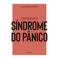 Coleção Saúde da Mente - Como enfrentar a Síndrome do Pânico   <br /><br /> <small>Astral Cultural; Quebrando o Tabu; Quebrando o Tabu; Quebrando o Tabu; Quebrando o Tabu; Alto Astral; Marlon Reikdal; Ernesto Che Guevara; Emir Sader; Verena Kast; Markus A. Hediger; Viktor E. Frankl; Vilmar Schneider; Maria da Glória Bonelli; Conceição Evaristo; undefined Confúcio; André da Silva Bueno; José Jorge de Morais Zacharias; Felipe Alves e Silva; Editores da Auzou; Bénédicte Le Loarer; Paula Mcgloin; Arnaud Roi; Fabiana Teixeira Lima; Laura Levy; Adrienne Heymans; Alice Nominé; Maité Dubois; Isabelle Lataulade; Fanny Salomon; Stéphane Cavazzini; Catapulta Editores; Florencia Errecarte; Serge Rodas; Flávia Delgado; undefined Catapulta Editores; undefined Editores da YoYo Books; undefined Editores da YoYo Books; undefined Editores da YoYo Books; Tom Catapulta Editores; Editores da Catapulta; Pablo Gamba; Florencia Carrizo; Marcela Batista; Thainara Gabardo; Verónica Álvarez Pesce; Editores da Catapulta; Pablo Gamba; Florencia Carrizo; Marcela Batista; Thainara Gabardo; Verónica Álvarez Álvarez Pesce; María Isabel Sánchez Vegara; María Isabel Sánchez Vegara; Alex G Griffiths; Carolina Caires Coelho; M. Isabel Sánchez Vegara; María Isabel Sánchez Vegara; Ana Albero; María Isabel Sánchez Vegara; Pili Aguado; Camila Ponturo; Ludmilla Borinelli; Marcela Batista; María Isabel Sánchez Vegara; Fernando Martín; Camila Ponturo; Fernanda Nagashima; Fabiana Teixeira Lima; Florencia Carrizo; Manal Mirza; Carolina Caires Coelho; Florencia Errecarte; María Isabel Sánchez Vegara; Mai Ly Degman; Camila Ponturo; Fernanda Nagashima; María Isabel Sánchez Vegara; M. Isabel Sánchez Vegara; María Isabel Sánches Vegara; Carolina Caires Coelho; Florencia Errecarte; Alison Hawkins; Fabiana Teixeira Lima; Laila Guilherme; YOYO EDITORES; YOYO EDITORES; Mr Lwi; undefined Editores da Auzou; Dominic Gourd; Editores da Catapulta; Siân Roberts; Thainara Gabardo; Laila Guilherme; Romina Rovera; Editores da Catapulta; Marcela Batista; Florencia Carrizo; Batista Lima; Ramina Rovera; Editores da Catapulta; Siân Roberts; Thainara Gabardo; Florencia Carrizo; Camila Ponturo; Romina Rovera; Laila Guilherme; Editores da Catapulta; Siân Roberts; Camila Ponturo; Thainara Gabardo; Laila Guilherme; Romina Rovera; Florencia Carrizo; Editores da Catapulta; Florencia Carrizo; Thainara Gabardo; Romina Rovera; Sophie Bouxom; Sophie Bouxom; Bruno Anselmi; Amélie Graux; Fabiana Teixeira Lima; Thainara Gabardo; Laurent Audouin; Fabiana Teixeira Lima; Thainara Gabardo; Olivier Houdé; Grégoire Borst; Pierre Caillou; Fabiana Teixeira Lima; Thainara Gabardo; Christelle Chatel; Camila Ponturo; Didier Balicevic; Fabiana Teixeira Lima; Sylvie Baussier; undefined Editores da YoYo Books; Editores da Catapulta; Sophie Bouxom; Sophie Bouxom; Florencia Carrizo; Bruno Anselmi; Thainara Gabardo; Romina Rovera; undefined Editores da YoYo Books; undefined Editores da YoYo Books; undefined YoYo Editores; undefined YoYo Editores; undefined YoYo Editores; Janny van der Molen; Alexandra de Vries; Martijn van der Linden; Catapulta Editores; Clarice Lispector; Claufe Rodrigues; María Isabel Sánchez Vegara; María Isabel Sánchez Vegara; María Isabel Sánchez Vegara; María Isabel Sánchez Vegara; Suzanne Collins; Alexandre Elia; Veronica Roth; Lucas Peterson; Austin Kleon; Sofia Soter; Austin Kleon; Katherine Arden; Elisa Nazarian; Angela Lago; Angela Lago; Helen Pomposelli; Roberta Lewis; Katherine Arden; Elisa Nazarian; Antoine de Saint-Exupéry; Frei Betto; Danielle Paige; Ulisses Teixeira; Helen Pomposelli; Drica Pinotti; Angela Lago; Angela Lago; undefined Caulos; Alexandre Rampazo; Alexandre Rampazo; John Green; Maureen Johnson; Lauren Myracle; Mariana Kohnert; Margaret Atwood; Ana Deiró; Renée Nault; Renée Nault; Thalita Rebouças; Eline Snel; Fabienne W. Mercês; Anna Cunha; J.K. Rowling; Lia Wyler; Drica Pinotti; Bruno Paiva; André Oliveira; Katherine Arden; Elisa Nazarian; Maristella Pinheiro Cavini; Dra. Anna Lembke; Elisa Nazarian; Jacques Rancière; Gustavo Chataignier; Pedro Hussak; Paulo César de Souza; undefined warrakloureiro; Tim Marshall; José Roberto O’Shea; Celso Longo; Daniel Trench; Yotam Ottolenghi; Helen Goh; Tara Wigley; Verena Lochmuller; Bruno Fiuza; Alba de Céspedes; Joana Angélica d’Avila Melo; undefined undefined; Elena Ferrante; Simone AZ; Elisa Von Randow; Josias Marinho; Josias Marinho; Paty Wolff; Paty Wolff; Alexandre Mate; Pedro Moritz Schwarcz; Alexandre Mate; Pedro Moritz Schwarcz; Chloe Walsh; Alexandre Boide; Antje Damm; Sofia Mariutti; Antje Damm; Rafael Sica; Estevão Vieira; Susan Sontag; Rubens Figueiredo; Claudia Warrak; </small>