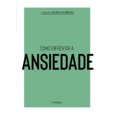 Coleção Saúde da Mente - Como enfrentar a Ansiedade   <br /><br /> <small>Quebrando o Tabu; Quebrando o Tabu; Quebrando o Tabu; Quebrando o Tabu; Alto Astral; Marlon Reikdal; Ernesto Che Guevara; Emir Sader; Verena Kast; Markus A. Hediger; Viktor E. Frankl; Vilmar Schneider; Maria da Glória Bonelli; Conceição Evaristo; undefined Confúcio; André da Silva Bueno; José Jorge de Morais Zacharias; Felipe Alves e Silva; Editores da Auzou; Bénédicte Le Loarer; Paula Mcgloin; Arnaud Roi; Fabiana Teixeira Lima; Laura Levy; Adrienne Heymans; Alice Nominé; Maité Dubois; Isabelle Lataulade; Fanny Salomon; Stéphane Cavazzini; Catapulta Editores; Florencia Errecarte; Serge Rodas; Flávia Delgado; undefined Catapulta Editores; undefined Editores da YoYo Books; undefined Editores da YoYo Books; undefined Editores da YoYo Books; Tom Catapulta Editores; Editores da Catapulta; Pablo Gamba; Florencia Carrizo; Marcela Batista; Thainara Gabardo; Verónica Álvarez Pesce; Editores da Catapulta; Pablo Gamba; Florencia Carrizo; Marcela Batista; Thainara Gabardo; Verónica Álvarez Álvarez Pesce; María Isabel Sánchez Vegara; María Isabel Sánchez Vegara; Alex G Griffiths; Carolina Caires Coelho; M. Isabel Sánchez Vegara; María Isabel Sánchez Vegara; Ana Albero; María Isabel Sánchez Vegara; Pili Aguado; Camila Ponturo; Ludmilla Borinelli; Marcela Batista; María Isabel Sánchez Vegara; Fernando Martín; Camila Ponturo; Fernanda Nagashima; Fabiana Teixeira Lima; Florencia Carrizo; Manal Mirza; Carolina Caires Coelho; Florencia Errecarte; María Isabel Sánchez Vegara; Mai Ly Degman; Camila Ponturo; Fernanda Nagashima; María Isabel Sánchez Vegara; M. Isabel Sánchez Vegara; María Isabel Sánches Vegara; Carolina Caires Coelho; Florencia Errecarte; Alison Hawkins; Fabiana Teixeira Lima; Laila Guilherme; YOYO EDITORES; YOYO EDITORES; Mr Lwi; undefined Editores da Auzou; Dominic Gourd; Editores da Catapulta; Siân Roberts; Thainara Gabardo; Laila Guilherme; Romina Rovera; Editores da Catapulta; Marcela Batista; Florencia Carrizo; Batista Lima; Ramina Rovera; Editores da Catapulta; Siân Roberts; Camila Ponturo; Thainara Gabardo; Laila Guilherme; Romina Rovera; Florencia Carrizo; Editores da Catapulta; Siân Roberts; Thainara Gabardo; Florencia Carrizo; Camila Ponturo; Romina Rovera; Laila Guilherme; Editores da Catapulta; Florencia Carrizo; Thainara Gabardo; Romina Rovera; Sophie Bouxom; Sophie Bouxom; Bruno Anselmi; Laurent Audouin; Fabiana Teixeira Lima; Thainara Gabardo; Olivier Houdé; Grégoire Borst; Amélie Graux; Fabiana Teixeira Lima; Thainara Gabardo; Pierre Caillou; Fabiana Teixeira Lima; Thainara Gabardo; Christelle Chatel; Camila Ponturo; Didier Balicevic; Fabiana Teixeira Lima; Sylvie Baussier; undefined Editores da YoYo Books; Editores da Catapulta; Sophie Bouxom; Sophie Bouxom; Florencia Carrizo; Bruno Anselmi; Thainara Gabardo; Romina Rovera; undefined Editores da YoYo Books; undefined Editores da YoYo Books; undefined YoYo Editores; undefined YoYo Editores; undefined YoYo Editores; Janny van der Molen; Alexandra de Vries; Martijn van der Linden; Catapulta Editores; Clarice Lispector; Claufe Rodrigues; María Isabel Sánchez Vegara; María Isabel Sánchez Vegara; María Isabel Sánchez Vegara; María Isabel Sánchez Vegara; Suzanne Collins; Alexandre Elia; Veronica Roth; Lucas Peterson; Austin Kleon; Sofia Soter; Austin Kleon; Katherine Arden; Elisa Nazarian; Angela Lago; Angela Lago; Helen Pomposelli; Roberta Lewis; Katherine Arden; Elisa Nazarian; Antoine de Saint-Exupéry; Frei Betto; Danielle Paige; Ulisses Teixeira; Helen Pomposelli; undefined Caulos; Angela Lago; Angela Lago; Drica Pinotti; Alexandre Rampazo; Alexandre Rampazo; John Green; Maureen Johnson; Lauren Myracle; Mariana Kohnert; Margaret Atwood; Ana Deiró; Renée Nault; Renée Nault; Thalita Rebouças; Eline Snel; Fabienne W. Mercês; Anna Cunha; J.K. Rowling; Lia Wyler; Drica Pinotti; Bruno Paiva; André Oliveira; Katherine Arden; Elisa Nazarian; Maristella Pinheiro Cavini; Dra. Anna Lembke; Elisa Nazarian; Jacques Rancière; Gustavo Chataignier; Pedro Hussak; Paulo César de Souza; undefined warrakloureiro; Tim Marshall; José Roberto O’Shea; Celso Longo; Daniel Trench; Yotam Ottolenghi; Helen Goh; Tara Wigley; Verena Lochmuller; Bruno Fiuza; Alba de Céspedes; Joana Angélica d’Avila Melo; undefined undefined; Elena Ferrante; Simone AZ; Elisa Von Randow; Josias Marinho; Josias Marinho; Alexandre Mate; Pedro Moritz Schwarcz; Alexandre Mate; Pedro Moritz Schwarcz; Paty Wolff; Paty Wolff; Chloe Walsh; Alexandre Boide; Antje Damm; Sofia Mariutti; Antje Damm; Rafael Sica; Estevão Vieira; Susan Sontag; Rubens Figueiredo; Claudia Warrak; J.-D. Nasio; Eliana Aguiar; undefined undefined; Beatrice Alemagna; Joyce Almeida; Beatrice Alemagna; </small>