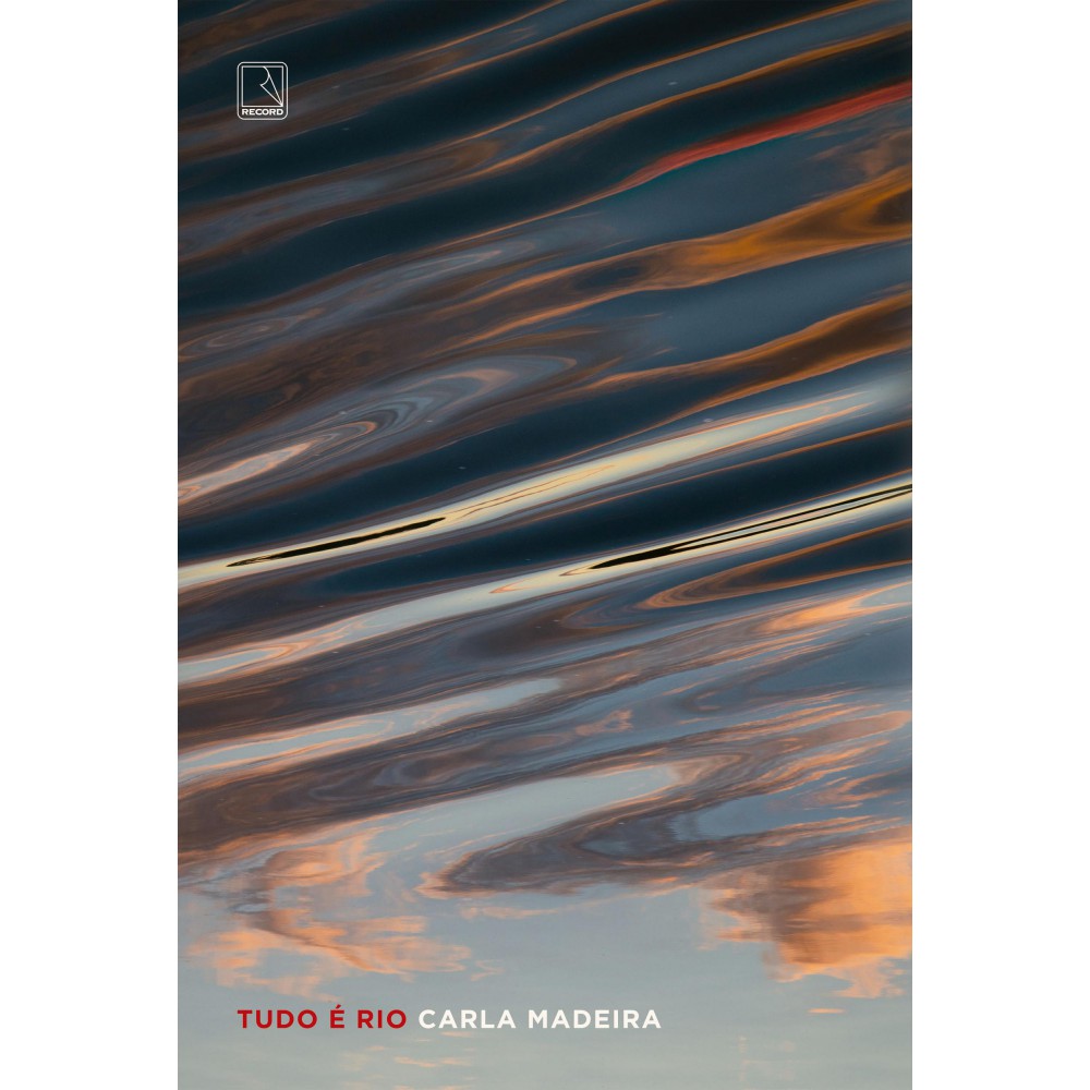 Tudo é rio Tudo é rio